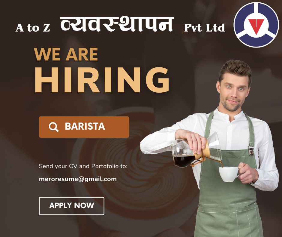vacancy for female barista at Cafe/restaurant in biratnagar